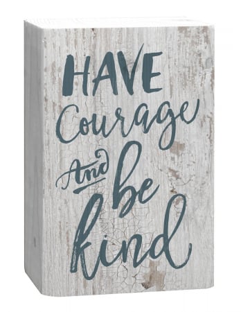 Have courage and be kind [4]