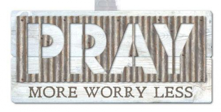 Pray more worry less - Metal accents [1]