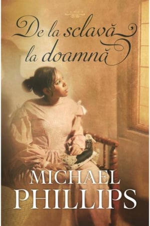 Romane - De la sclava la doamna