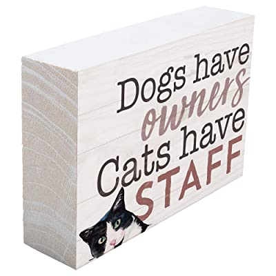 Dogs have owners cats have staff [0]