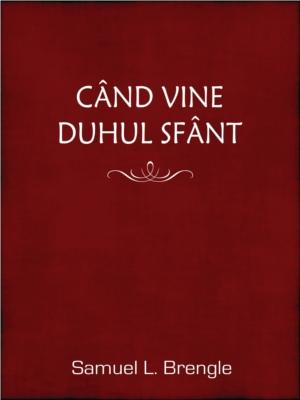 Cand vine Duhul Sfant [1]