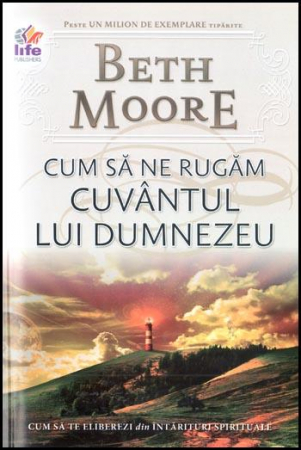 Rugaciune - Cum sa ne rugam Cuvantul lui Dumnezeu