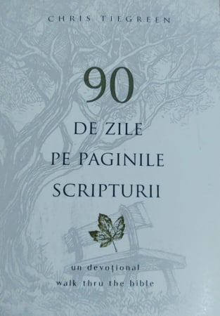 Devotional zilnic - 90 de zile pe paginile Scripturii: Un devoțional Walk Thru The Bible