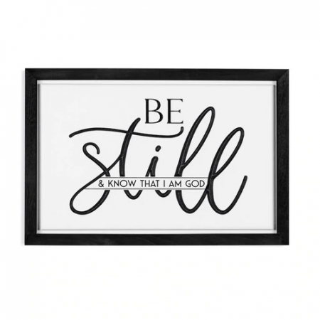 Produse din lemn - Be Still And Know That I Am God