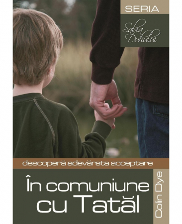 Viata din belsug - In comuniune cu Tatal