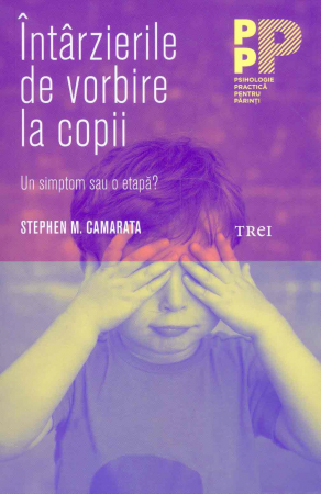 Psihologie practica - Intarzierile de vorbire la copii