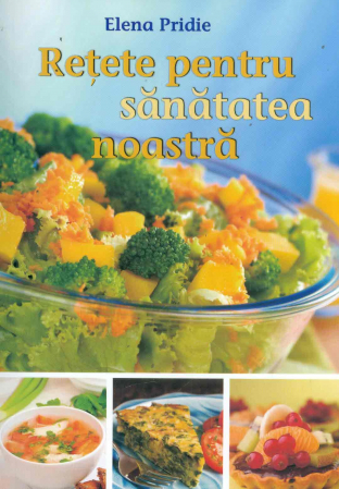 Sanatate - Retete pentru sanatatea noastra