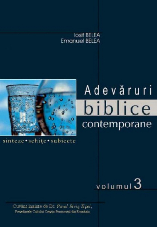 Adevaruri biblice contemporane -  Sinteze, schite, subiecte. Vol. 1-3 [2]