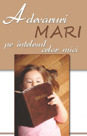 Povestiri - Adevaruri mari pe intelesul celor mici