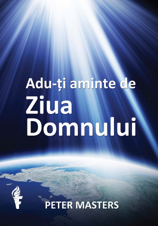 Viata crestina - Adu-ti aminte de Ziua Domnului