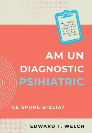Viata de zi cu zi - Am un diagnostic psihiatric: Ce spune Biblia?