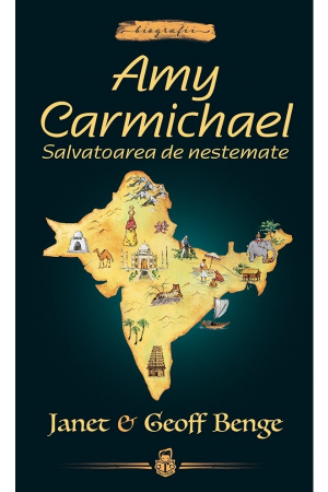 Povestiri - Amy Carmichael: Salvatoarea de nestemate -- seria Biografii