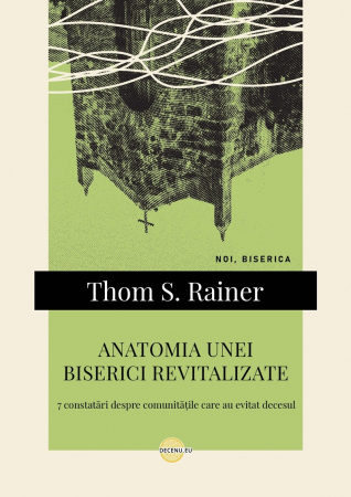 Despre biserica - Anatomia unei biserici revitalizate: 7 constatări despre comunitățile care au evitat decesul
