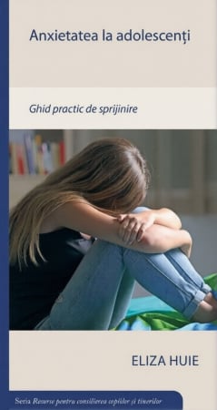 Carti - Anxietatea la adolescenți