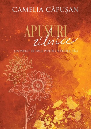 Carti - Apusuri zilnice: Un minut de pace pentru sufletul tău