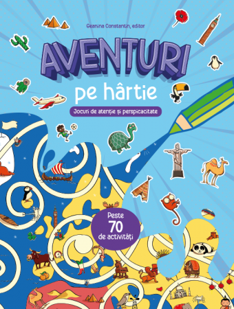 Copii - Aventuri pe hartie. Jocuri de atentie si perspicacitate