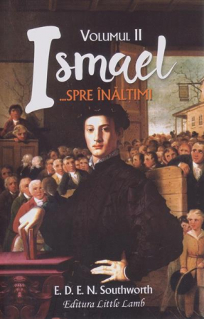 Romane - Ismael... spre inaltimi - vol. 2