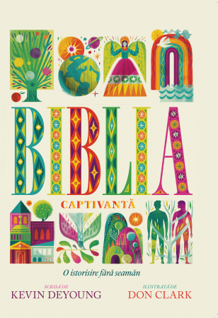 Biblii - Biblia captivanta - o istorisire fara seaman
