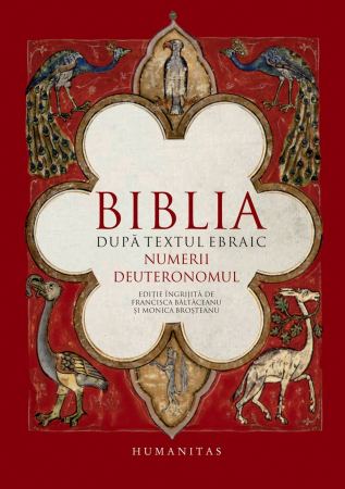 Instrumente teologice - Biblia dupa textul ebraic. Numerii. Deuteronomul