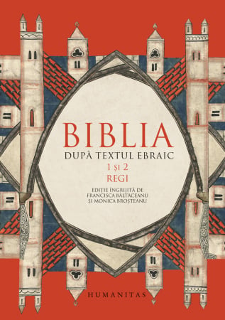 Carti - Biblia după textul ebraic. 1 şi 2 Regi