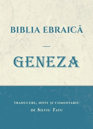 Biblii - Biblia Ebraică – Geneza