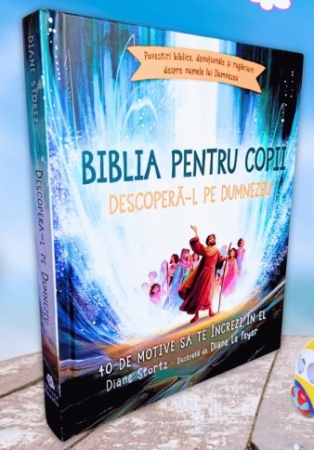 Biblii - Biblia pentru copii - Descopera-L pe Dumnezeu