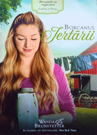 Romane - Borcanul Iertarii (Seria Borcanele cu rugaciuni) - volumul 2