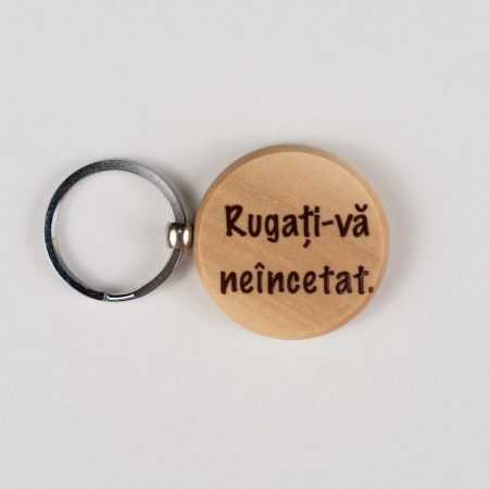 Cadouri - Breloc lemn - Rugati-va neincetat