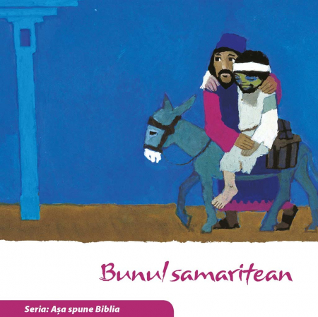 Carti - Bunul samaritean (Seria: Asa spune Biblia)