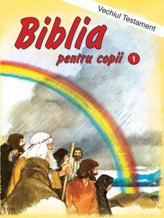 Biblia pentru copii. Vol. 1. Vechiul Testament [0]