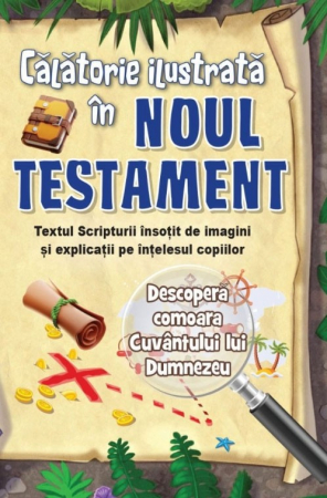 Copii - Calatorie ilustrata in Noul Testament