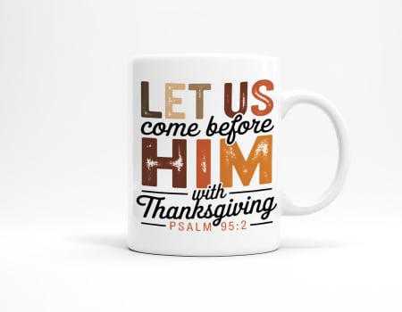 Cadouri - Cana din ceramica - Let us come before Him