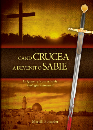 Teologie - Cand crucea a devenit o sabie