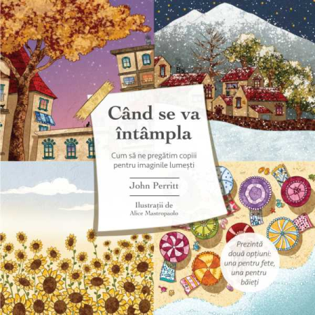 Carti - Cand se va intampla: Cum sa ne pregatim copiii pentru imaginile lumesti