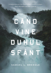 Instrumente teologice - Cand vine Duhul Sfant