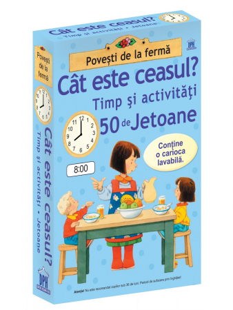 Jocuri si activitati educative - Cat este ceasul? Timp si activitati - 50 de jetoane (Povesti de la ferma)