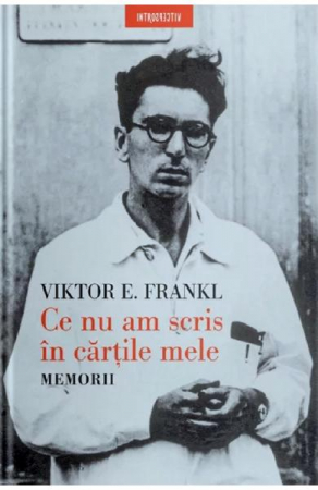 Biografii - Ce nu am scris in cartile mele. Memorii