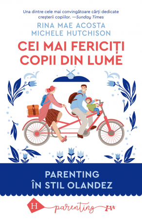 Cresterea copiilor - Cei mai fericiti copii din lume