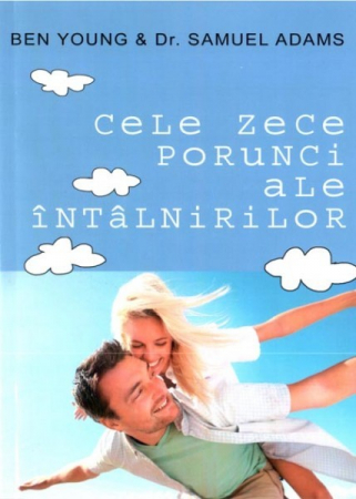 Tineri - Cele zece porunci ale intalnirilor