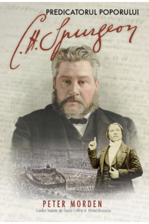 Carti - Charles Spurgeon, predicatorul poporului