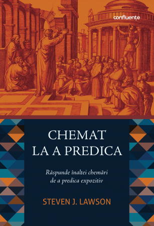 Chemat la a predica - răspunde înaltei chemări de a predica expozitiv