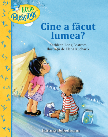 Copii - Cine a facut lumea?