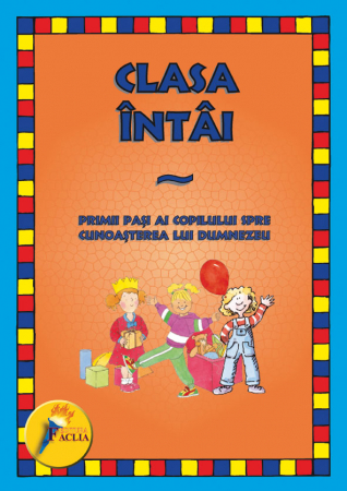 Carti - Clasa intai. Primii pasi ai copilului spre cunoasterea lui Dumnezeu