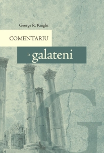 Instrumente teologice - Comentariu la Galateni