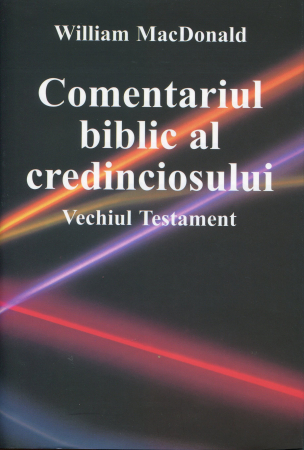 Carti - Comentariul biblic al credinciosului. Vechiul Testament
