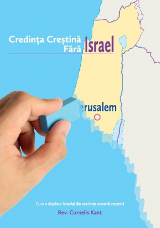 Instrumente teologice - Credinta crestina fara Israel. Cum a disparut Israelul din credinta noastra crestina
