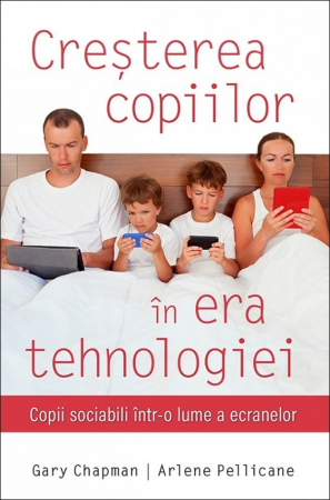 Cresterea copiilor - Cresterea copiilor in era tehnologiei