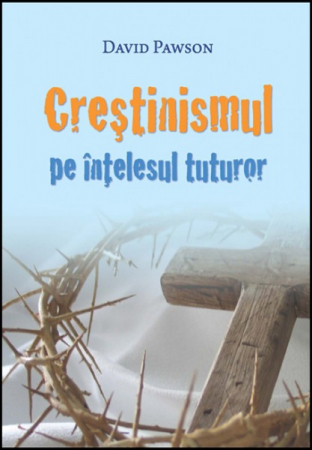 Dogmatica - Crestinismul pe intelesul tuturor