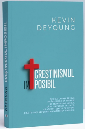 Viata crestina - Crestinismul imposibil