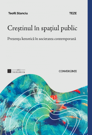 Carti - Creștinul în spațiul public: Prezența kenotică în societatea contemporană